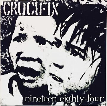 CRUCIFIX "1984" 7" EP (Kustomized)